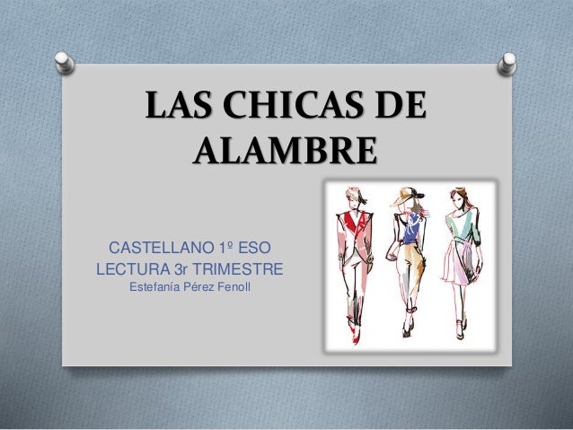 chicas de alambre citas